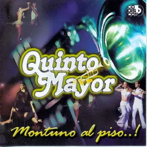 Quinto  Mayor - Montuno Al Piso  (2004)