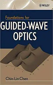 Foundations for Guided-Wave Optics (Repost)