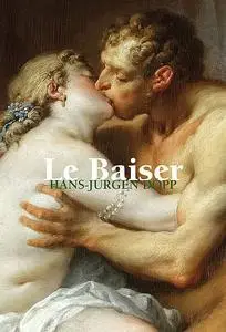 «Le Baiser» by Hans-Jürgen Döpp