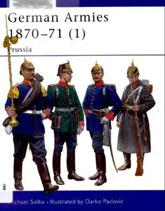 German Armies 1870-71: v.1: Prussia