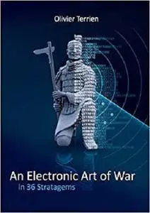 An Electronic Art of War in 36 Stratagems [Kindle Edition]