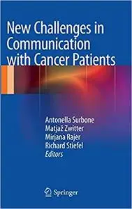 New Challenges in Communication with Cancer Patients