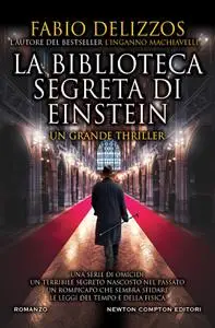 Fabio Delizzos - La Biblioteca segreta di Einstein