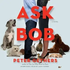 Ask Bob: A Novel (Audiobook)