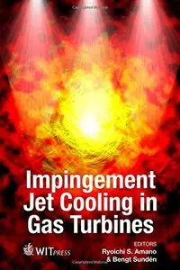 Impingement Jet Cooling in Gas Turbines (Developments in Heat Transfer)