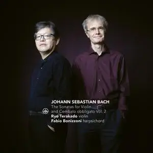 Fabio Bonizzoni & Ryo Terakado - Johann Sebastian Bach: The Sonatas for Violin and Cembalo Obbligato Vol. 2 (2023)