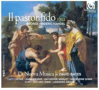 Handel: Il Pastor Fido - David Bates, La Nuova Musica (2012)