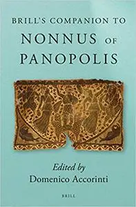 Brill's Companion to Nonnus of Panopolis (Repost)