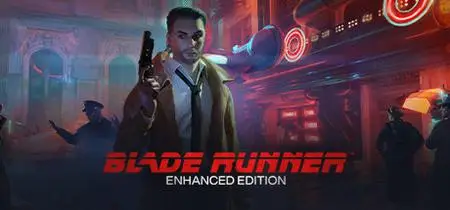 Blade Runner Enhanced Edition (2022) v1.0.1016