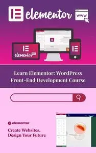 Learn Elementor: WordPress Front-End Development Course