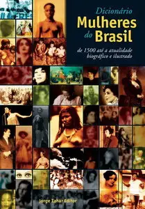 Maria Aparecida Schumaher, Érico Vital Brasil, "Dicionário Mulheres do Brasil: de 1500 até a atualidade biográfico e ilustrado"