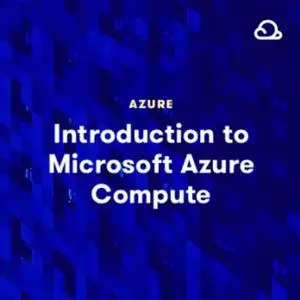 Acloud Guru - Introduction to Microsoft Azure Compute