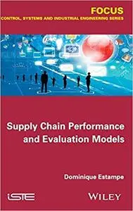 Supply Chain Performance and Evaluation Models