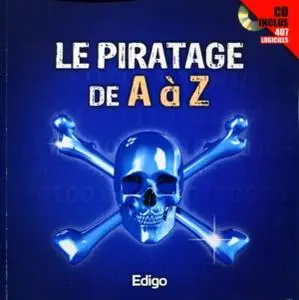 Collectif, "Le piratage de A à Z"