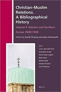 Christian-Muslim Relations. A Bibliographical History