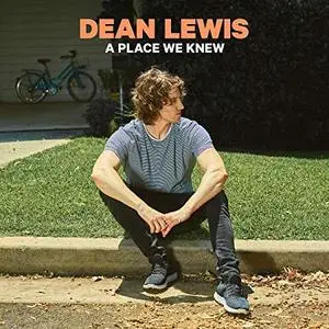 Dean Lewis - A Place We Knew (2019)