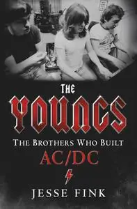 Jesse Fink, "The Youngs: The Brothers Who Built AC/DC"