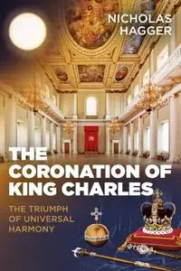 «Coronation of King Charles» by Nicholas Hagger