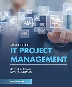 Methods of IT Project Management, 4th Edition