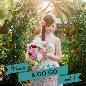 Various Artists - Piano A GoGo Vol.1 (2016)