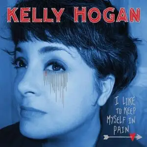 Kelly Hogan - I Like To Keep Myself In Pain (Édition Studio Masters) (2013) [Official Digital Download 24/96]