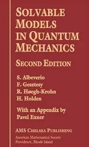 Solvable Models in Quantum Mechanics: Second Edition (AMS Chelsea Publishing) (repost)