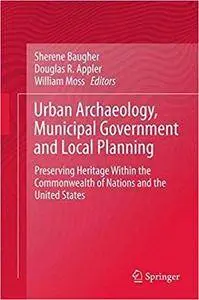 Urban Archaeology, Municipal Government and Local Planning