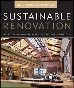 Sustainable Renovation: Strategies for Commercial Building Systems and Envelope (Repost)