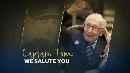 BBC - Captain Tom: We Salute You (2020)
