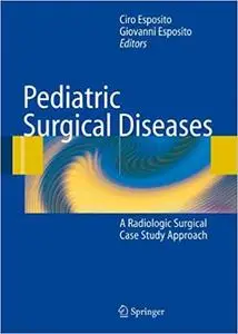 Pediatric Surgical Diseases: A Radiologic Surgical Case Study Approach