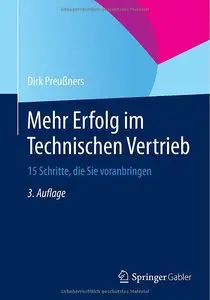 Mehr Erfolg im Technischen Vertrieb: 15 Schritte, die Sie voranbringen