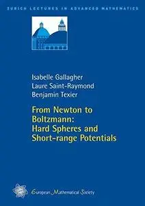 From Newton to Boltzmann: Hard Spheres and Short-range Potentials (Repost)