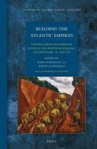 Building the Atlantic Empires