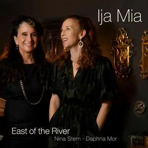 East of the River, Nina Stern & Daphna Mor - Ija Mia: Soundscape of the Sephardic Diaspora (2024) [Digital Download 24/88]