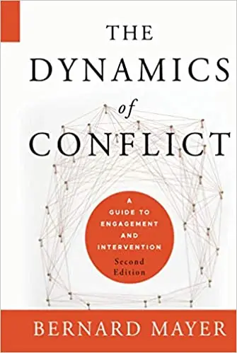 The Dynamics of Conflict: A Guide to Engagement and Intervention, 2nd Edition