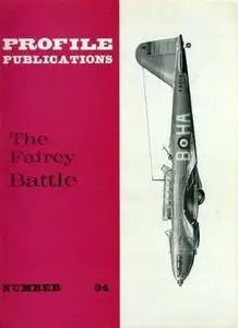 The Fairey Battle (Aircraft Profile Number 34)