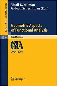 Geometric Aspects of Functional Analysis: Israel Seminar 2004-2005