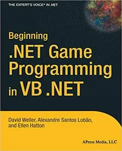 Beginning .NET Game Programming in VB .NET