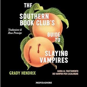 «Guida al trattamento dei vampiri per casalinghe» by Grady Hendrix