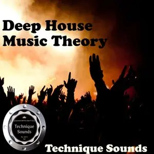 Technique Sounds Deep House Music Theory WAV MiDi