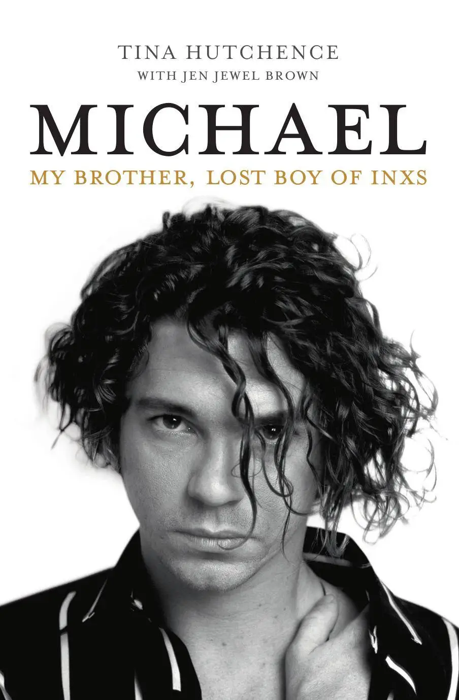 Michael. My brother, lost boy of INXS