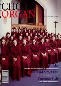 Choir & Organ - March/April 1999