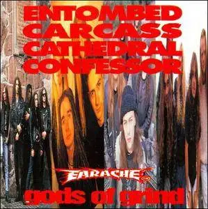 Entombed, Carcass, Cathedral, Confessor - Gods Of Grind (1992) [Split]