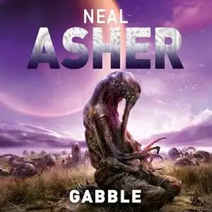 «The Gabble - And Other Stories» by Neal Asher