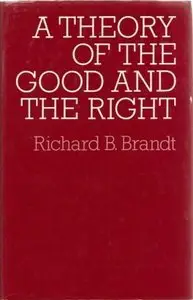 A Theory of the Good and Right