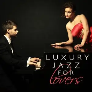 VA - Luxury Jazz for Lovers (2015)