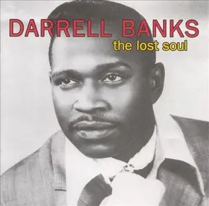 Darrell Banks - The Lost Soul (1997)