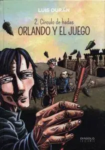 Orlando y el juego - Tomo 2 - Circulo de hadas - Luis Duran