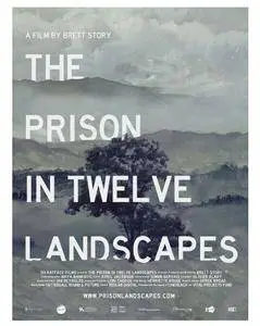 The Prison in Twelve Landscapes (2016)