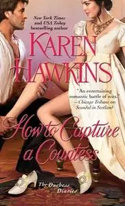 «How to Capture a Countess» by Karen Hawkins